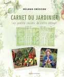 Carnet du jardinier [nouvelle édition]